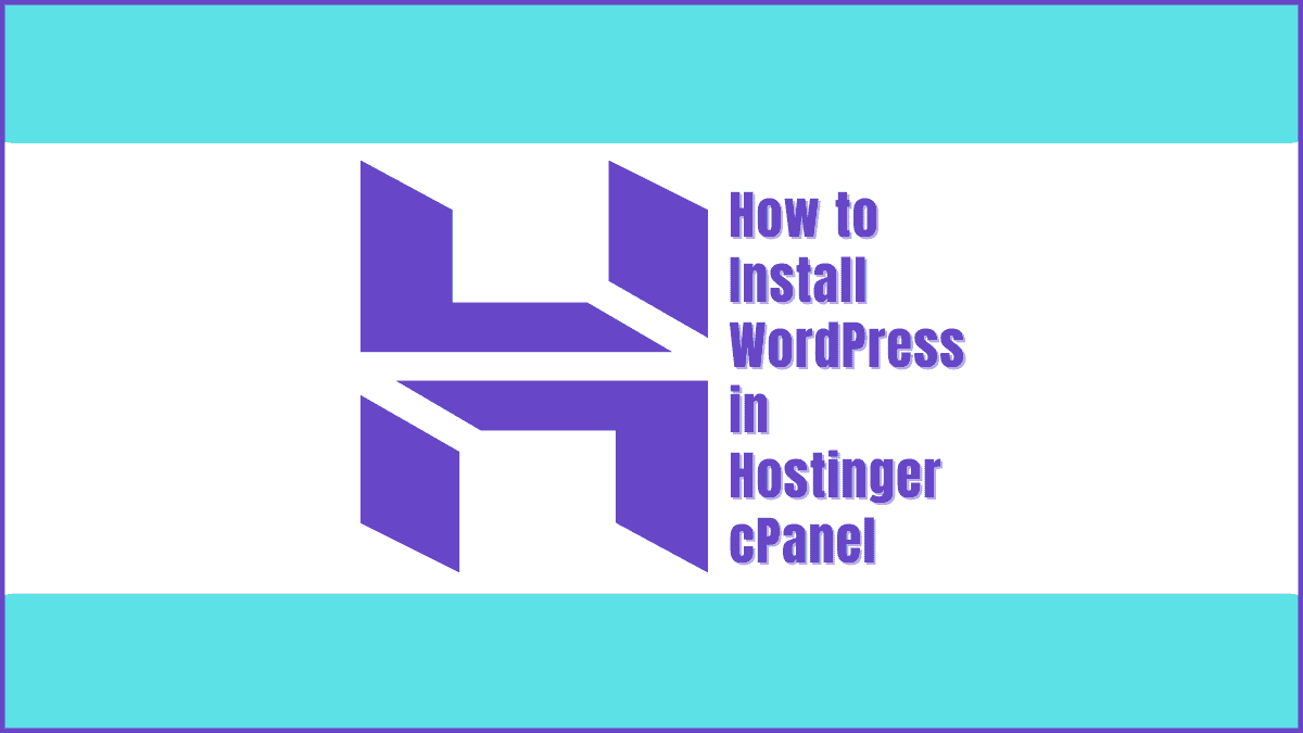 How to Install WordPress in Hostinger cPanel